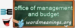 WordMeaning blackboard for office of management and budget